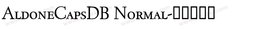 AldoneCapsDB Normal字体转换